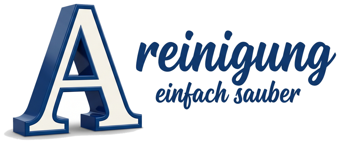 A Reinigung – einfach sauber · Unterhalts- & Gebäudereinigung